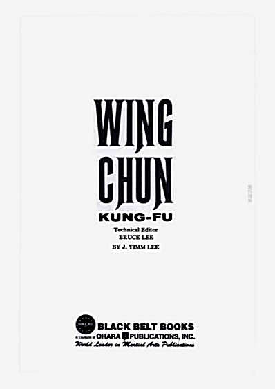 [咏春拳].Wing.Chun.Kung-Fu.by.J.Yimm.Lee.and.Bruce.Lee.完整版.pdf